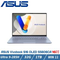 ASUS Vivobook S16 OLED S5606CA-0058B285H (Intel Ultra 9-285H/32G/1TB)