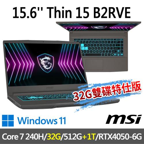 msi微星 Thin 15 B2RVE-3078TW 15.6吋(Core 7 240H/32G/512G+1T/RTX4050/-32G雙碟特仕版)