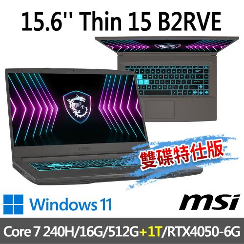msi微星 Thin 15 B2RVE-3078TW 15.6吋(Core 7 240H/16G/512G+1T/RTX4050-6G/-雙碟特仕版)