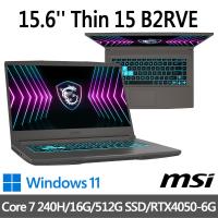 msi微星 Thin 15 B2RVE-3078TW 15.6吋(Core 7 240H/16G/512G SSD/RTX4050-6G/W11)