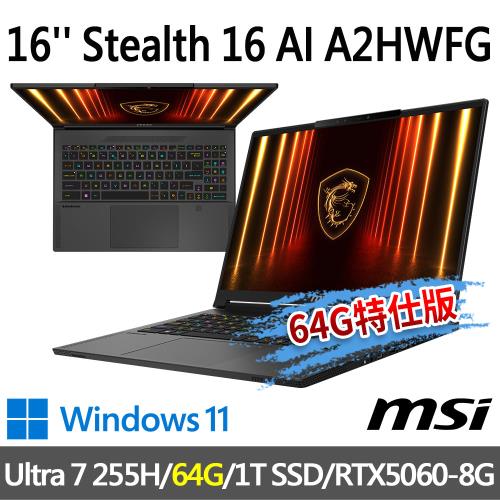 msi微星 Stealth 16 AI A2HWFG-031TW(Ultra 7 255H/64G/1T/RTX5060/W11-64G特仕版)
