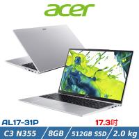 ACER 宏碁 17.3吋輕薄筆電 AL17-31P-363V (C3 N355/8G/512G/銀)