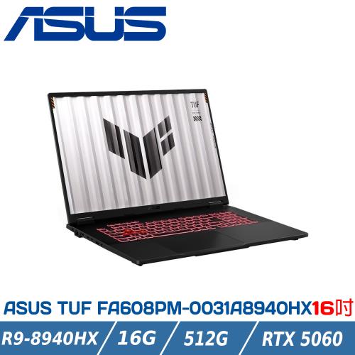ASUS TUF A16 FA608PM-0031A8940HX 御鐵灰(R9-8940HX/16G/RTX 5060/512G)