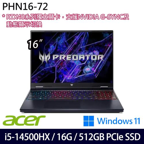 Acer宏碁 Predator PHN16-72-504C 16吋電競筆電/i5-14500HX/16G/512G SSD/RTX 4060/W11