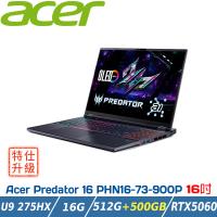 (特仕升級)ACER Predator PHN16-73-900P 黑(Ultra9 275HX/16G/RTX5060/512G+500G/W11)