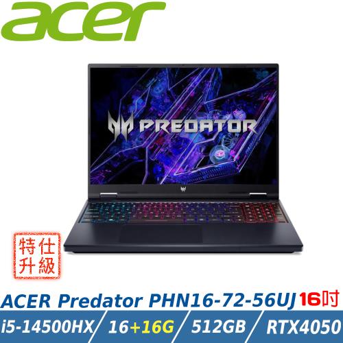 【特仕升級】ACER Predator PHN16-72-56UJ 黑(i5-14500HX/16G+16G/RTX4050/512G/W11/16)