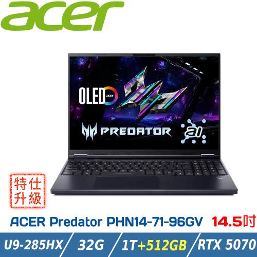 (特仕升級)ACER Predator PHN14-71-96GV 黑(Ultra9 285H/32G/RTX5070/1T+500G/W11)