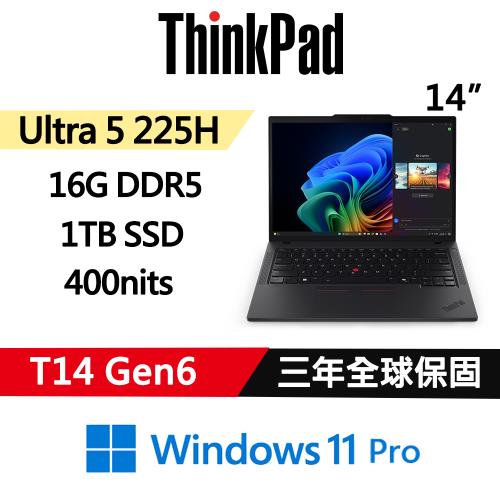Lenovo聯想 ThinkPad T14 Gen6 14吋 AI PC Ultra 5 225H/16G D5/1TB SSD/W11P/三年保
