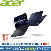 (特仕升級)ACER Predator PHN16S-71-94UX 黑(Ultra 9-275HX/16G/RTX5060/512+500G
