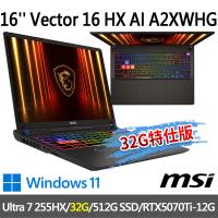 msi Vector 16 HX AI A2XWHG-049TW(Ultra 7 255HX/32G/512G SSD/-32G特仕版)