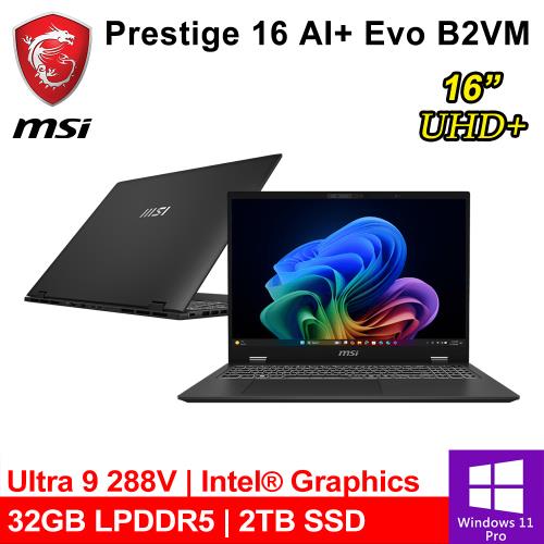微星 Prestige 16 AI+ Evo B2VMG-075TW 16吋 灰(Ultra 9 288V/32G LPDDR5/2TB/W11P)