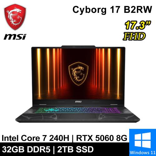 微星 Cyborg 17 B2RWFKG-018TW-SP4 17吋 黑(Core 7 240H/32G/2T/RTX5060 8G/W11)特仕筆電