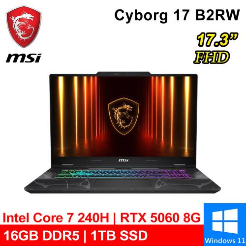 微星 Cyborg 17 B2RWFKG-018TW 17吋 黑(Core 7 240H/16G/1TB PCIE/RTX5060 8G/W11)