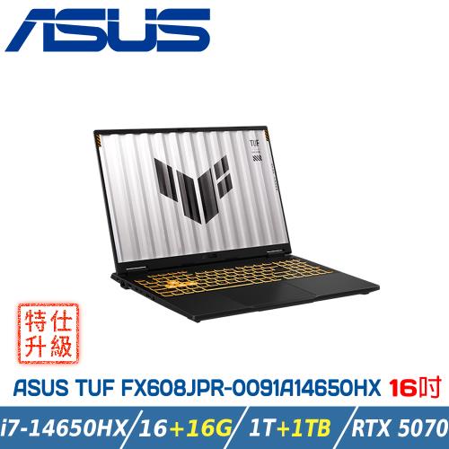 【特仕升級】ASUS TUF FX608JPR-0091A14650HX 灰 (i7-14650HX/16+16G/RTX5070/1+1T/W11)