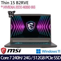 (規格升級)MSI微星 Thin 15 B2RVE-3078TW 15.6吋電競筆電/Core 7 240H/24G/512G/RTX4050/W11