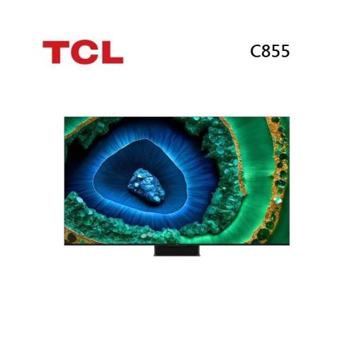 TCL 75C855 頂級QD-Mini LED Google TV monitor 75吋 量子智能連網液晶顯示器