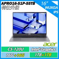 特仕升規 ACER Aspire Pro APRO16-51P-55TB C5-120U/16G+16G/1TB+1TB/16 WUXGA