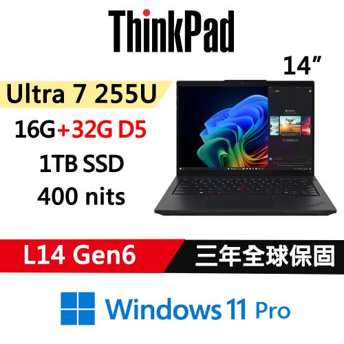 (規格升級)Lenovo聯想 ThinkPad L14 Gen6 14吋 AI PC Ultra 7 255U/16G+32G/1TB/W11P