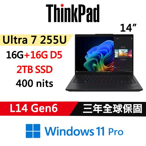 (規格升級)Lenovo聯想 ThinkPad L14 Gen6 14吋 AI PC Ultra 7 255U/16G+16G/2TB/W11P