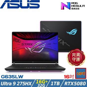 (規格升級)ASUS ROG SCAR 16吋電競筆電 U9 275HX/48G/1TB/RTX5080/G635LW-0021A275HX-NBLM