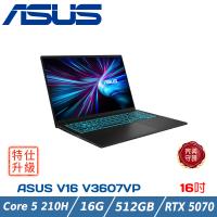 ASUS V16 V3607VP-0021K210H 靜謐黑 (Core 5 210H/16G/512G/RTX5070/16吋WUXGA/W11)