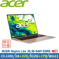 【特仕升級】ACER Aspire AL16-54P-53R5 金 (Core 5-120/16+16G/512G+1TB/W11)