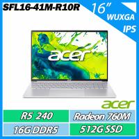 ACER 宏碁Swift Lite SFL16-41M-R10R 銀(R5 240/16G/512G/16吋WUXGA IPS)輕薄文書