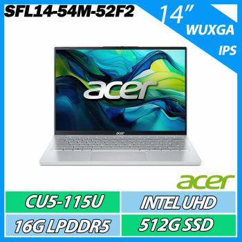 ACER 宏碁 Swift Lite SFL14-54M-52F2 (CU5-115U/16GB/512GB/WIN11)14吋 AI文書效能筆電