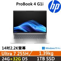 (規格升級)HP ProBook 4 G1i 14吋 商用AI筆電 (Ultra 7 255H/24G+32G/1TB SSD/W11P/三年保固)