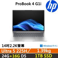 (規格升級)HP ProBook 4 G1i 14吋 商用AI筆電 (Ultra 5 225H/24G+16G/1TB SSD/W11P/三年保固)