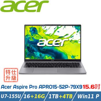 【特仕升級】ACER APRO15-52P-79X9 曜月灰 (CU7-155U/16+16G/1T+4TB/W11P/15.6/FHD)
