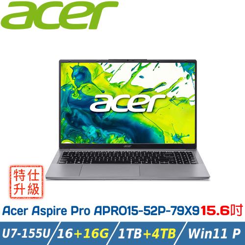 【特仕升級】ACER APRO15-52P-79X9 曜月灰 (CU7-155U/16+16G/1T+4TB/W11P/15.6/FHD)