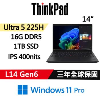 Lenovo聯想 ThinkPad L14 Gen6 14吋 AI PC Ultra 5 225H/16G D5/1TB/W11P