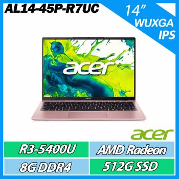 ACER Aspire AL14-45P-R7UC 粉 R3-5400U/8G/512G SSD/14吋WUXGA筆電
