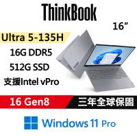 Lenovo聯想 ThinkBook 16 Gen8 16吋 時尚商務 Ultra 5 135H/16G/512G/W11P/vPro/三年保