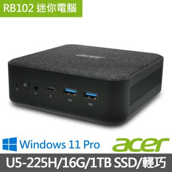 【Acer宏碁 NUC】RB102迷你電腦/Ultra 5-225H/16G/1TB SSD/Win11 Pro/Type C